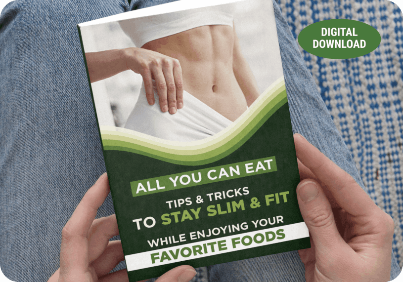 DigestiStart-Free Bonus-2-All You Can Eat: Tips & Tricks To Stay Slim & Fit While Enjoying Your Favorite Foods
